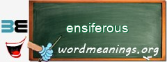 WordMeaning blackboard for ensiferous